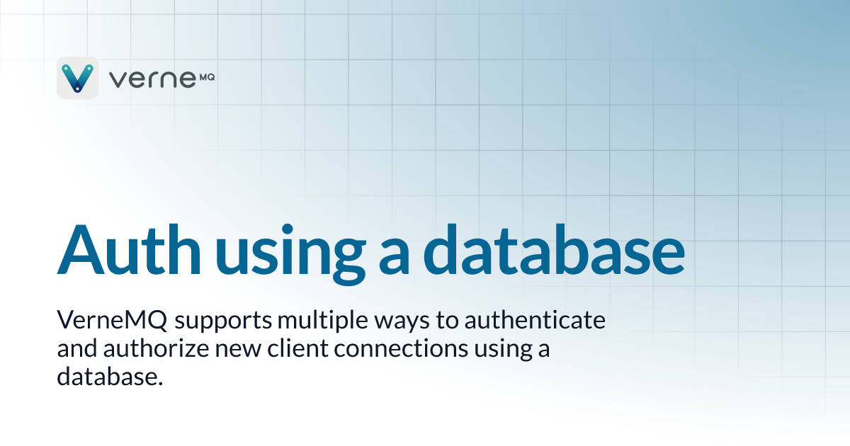 Auth using a database | 2.1.0 | VerneMQ
