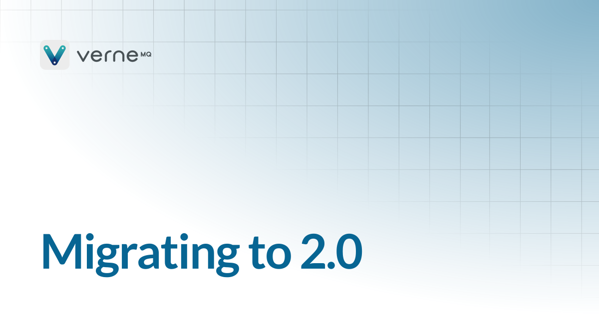 Migrating to 2.0 | master | VerneMQ