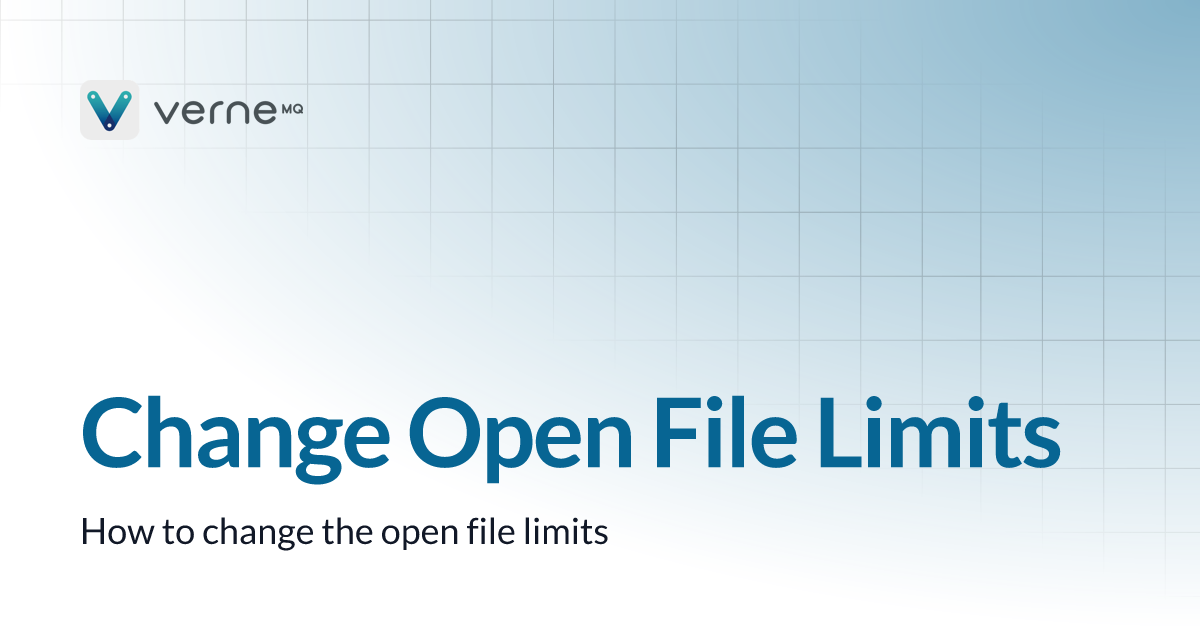 Change Open File Limits VerneMQ